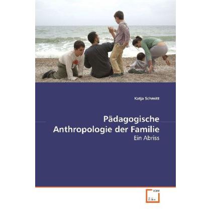 Pädagogische Anthropologie der Familie, Fachbücher