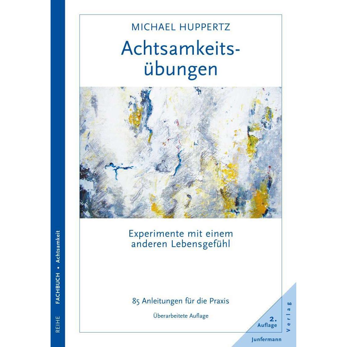Achtsamkeitsübungen, Ratgeber von Michael Huppertz