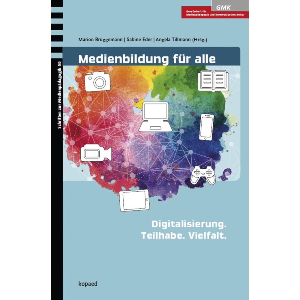 Medienbildung für alle, Fachbücher von Marion Brüggemann, Angela Tillmann, Sabine Eder
