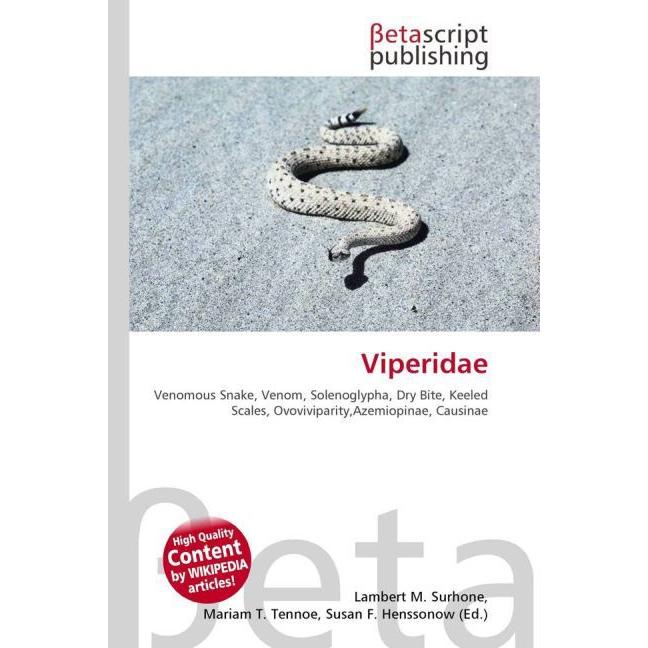 Viperidae, Fachbücher von Susan F. Henssonow, Lambert M. Surhone, Mariam T. Tennoe