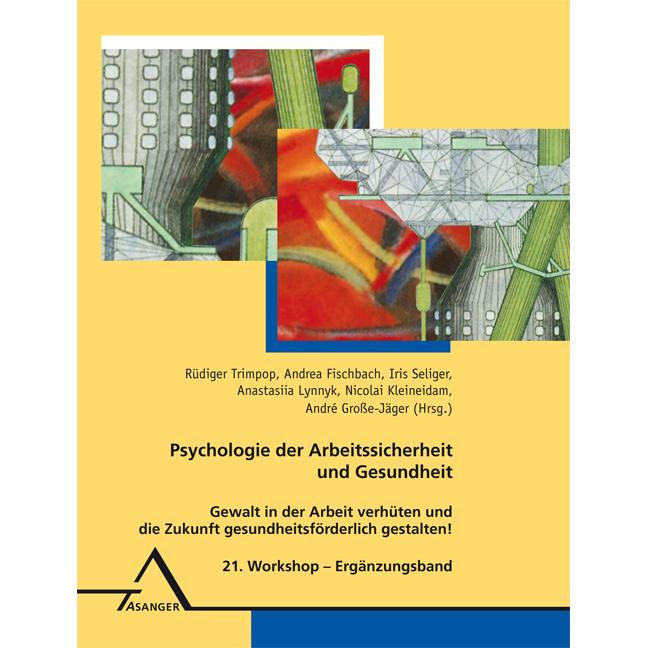 Psychologie der Arbeitssicherheit und G, Fachbücher von Andrea Fischbach, Rüdiger Trimpop, Anastasiia Lynnyk, Nicolai Kl...