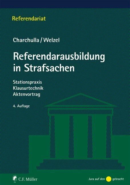 Referendarausbildung in Strafsachen (German, Marcel Welzel, Tim Charchulla, 2018)