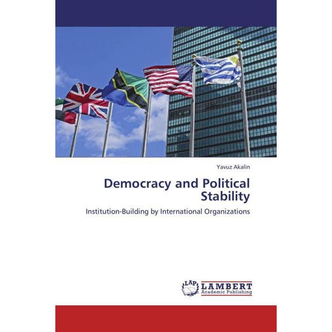 Democracy and Political Stability, Fachbücher von Yavuz Akalin