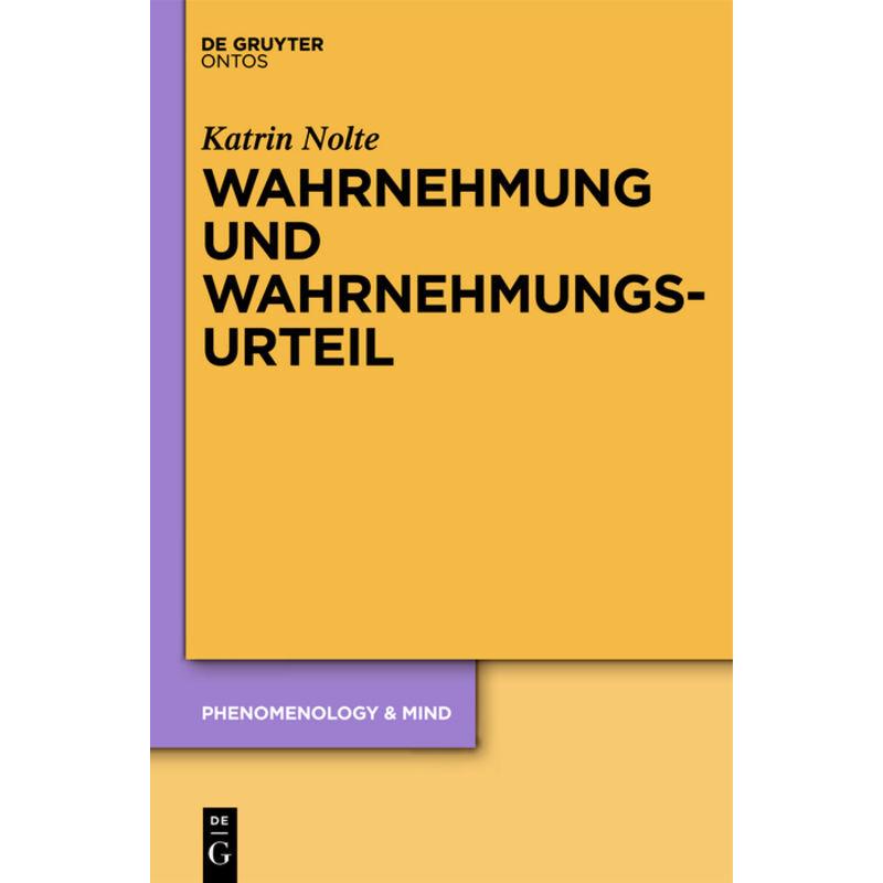 Wahrnehmung und Wahrnehmungsurteil, Fachbücher von Katrin Nolte