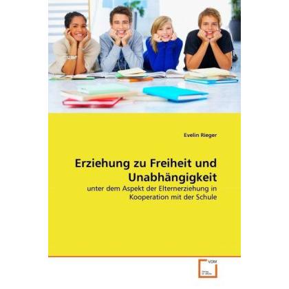 Erziehung zu Freiheit und Unabhängigkeit, Fachbücher