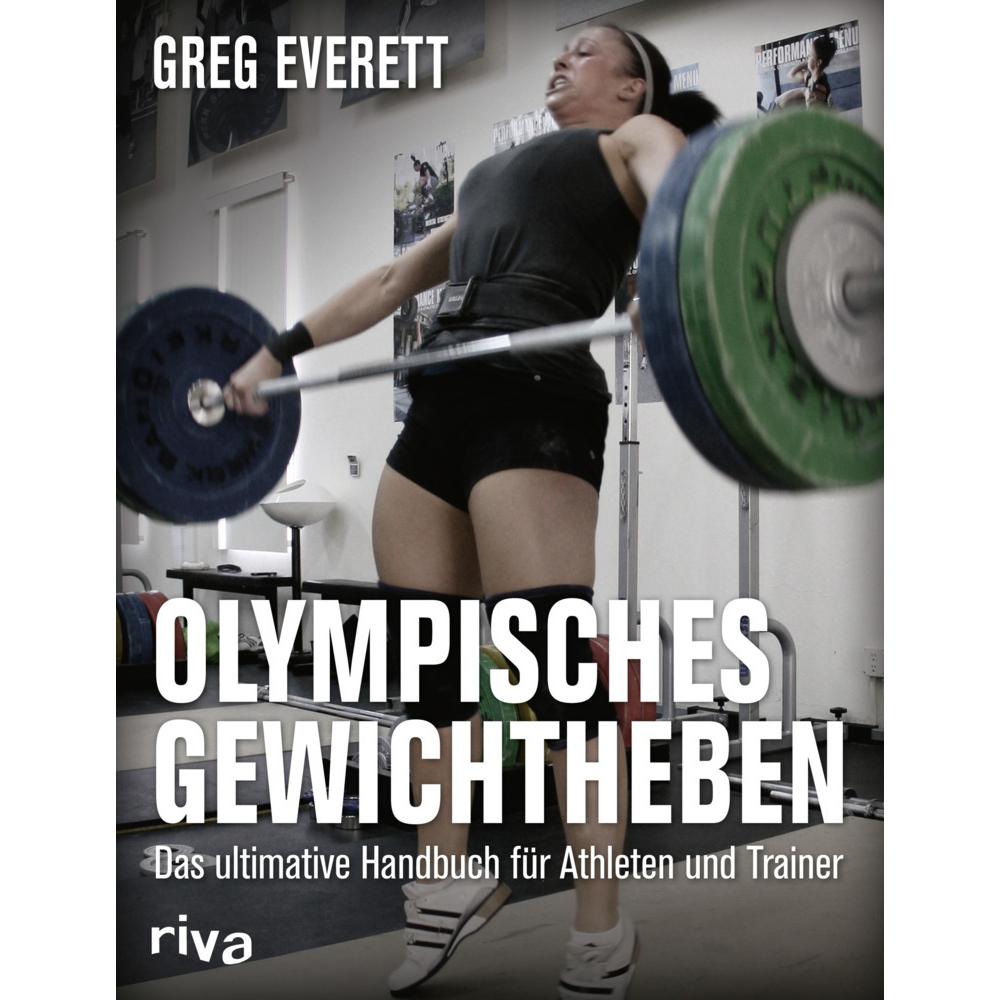 Olympisches Gewichtheben, Ratgeber von Greg Everett