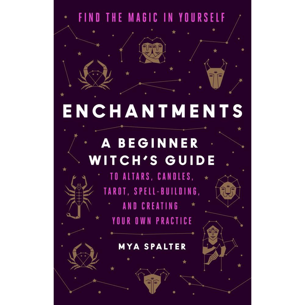 Enchantments, Ratgeber von Caroline Paquita, Mya Spalter