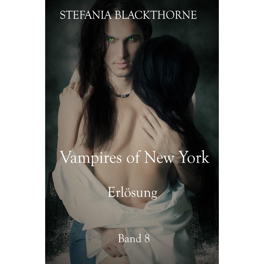 Vampires of New York - Band 8, Belletristik von Stefania Blackthorne