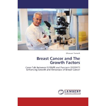 Breast Cancer and The Growth Factors, Fachbücher von Ghassan Tranesh