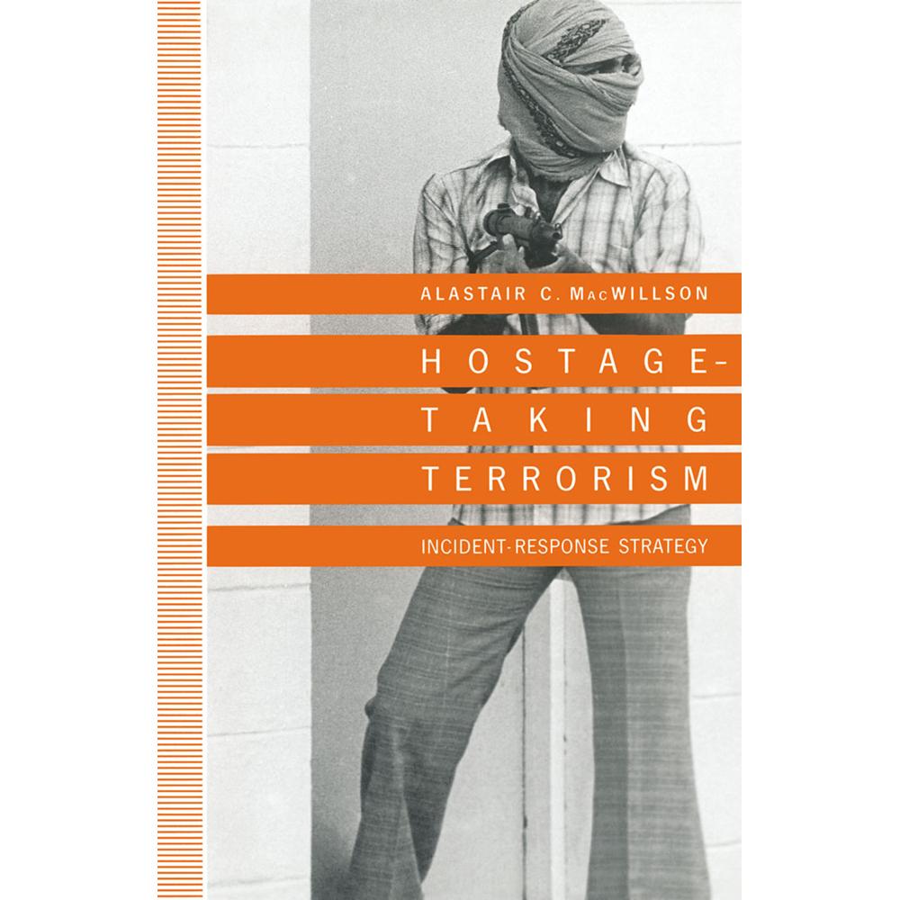Hostage-Taking Terrorism, Fachbücher von Alastair C. MacWillson