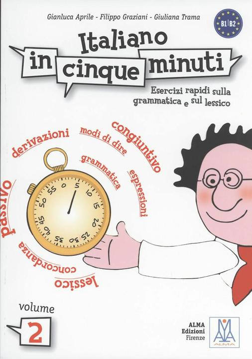 Produktbild Italiano in cinque minuti 2. Übungsbuch (Deutsch, Filippo Graziani, Gianluca Aprile, Giuliana Trama, 2009)