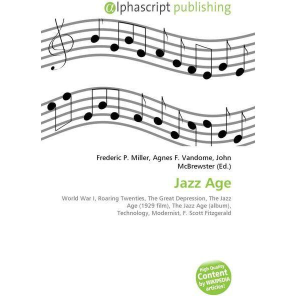 Jazz Age, Fachbücher von Agnes F. Vandome, Frederic P. Miller, John McBrewster