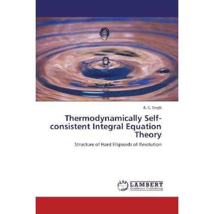 Thermodynamically Self-consistent Integral Equation Theory, Fachbücher von R. C. Singh