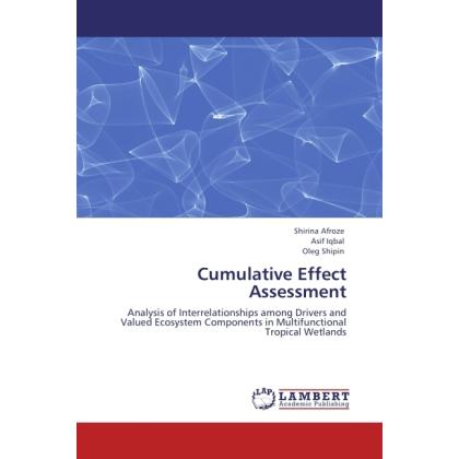 Thumbnail - Cumulative Effect Assessment, Fachbücher von Asif Iqbal, Oleg Shipin, Shirina Afroze