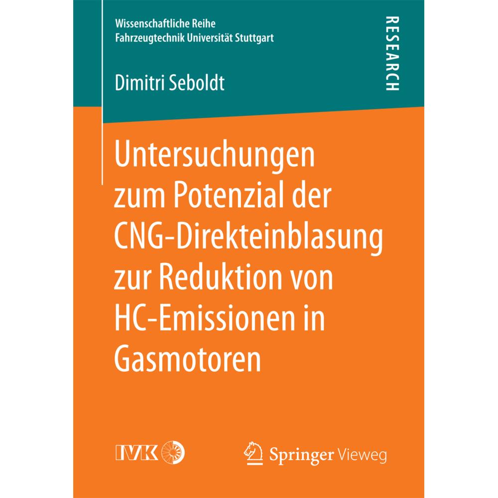 Untersuchungen zum Potenzial der CNG-Direkteinblasung zur Reduktion von HC-Emissionen in Gasmotoren, Fachbücher von Dimi...