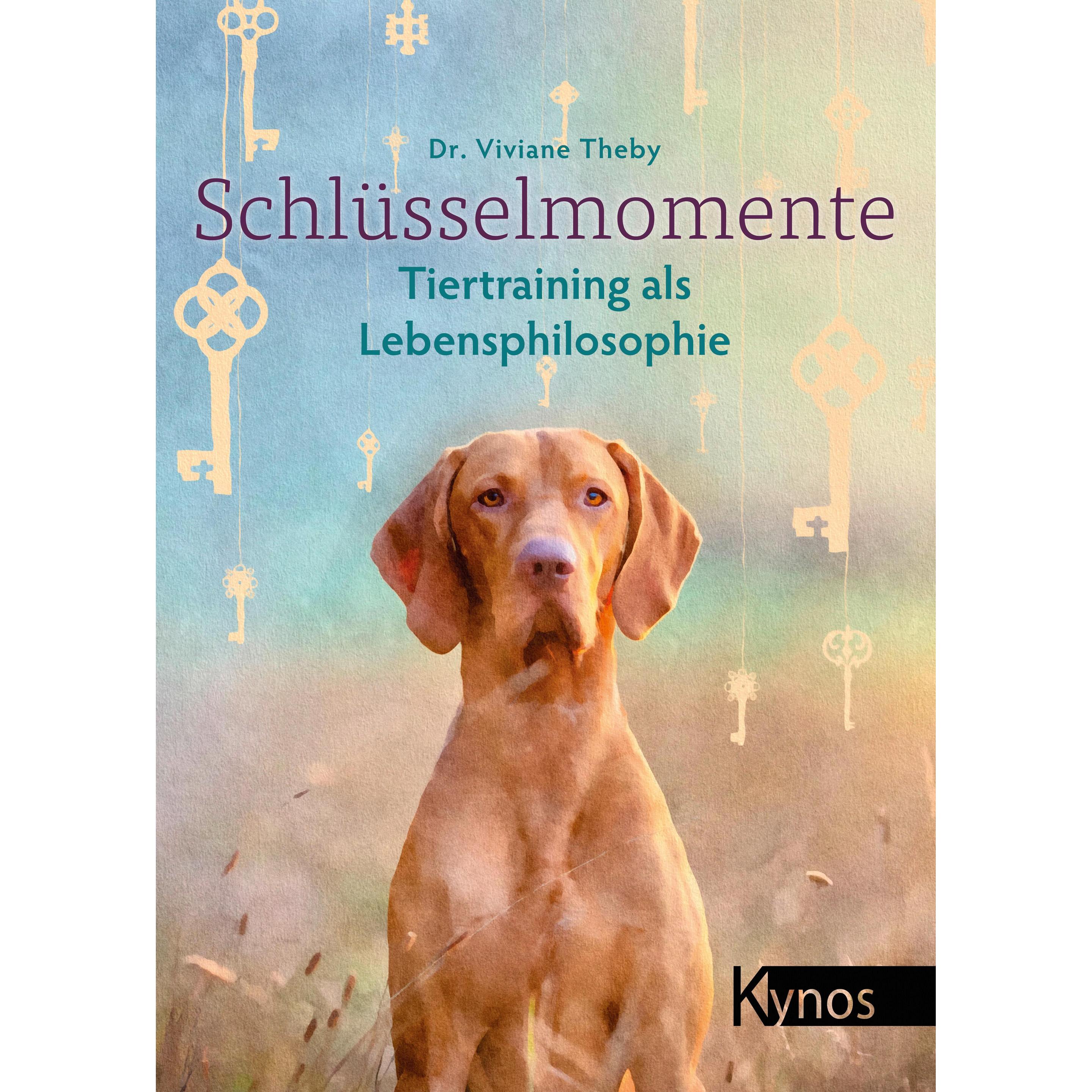 Schlüsselmomente, Ratgeber von Dr. med. vet. Viviane Theby
