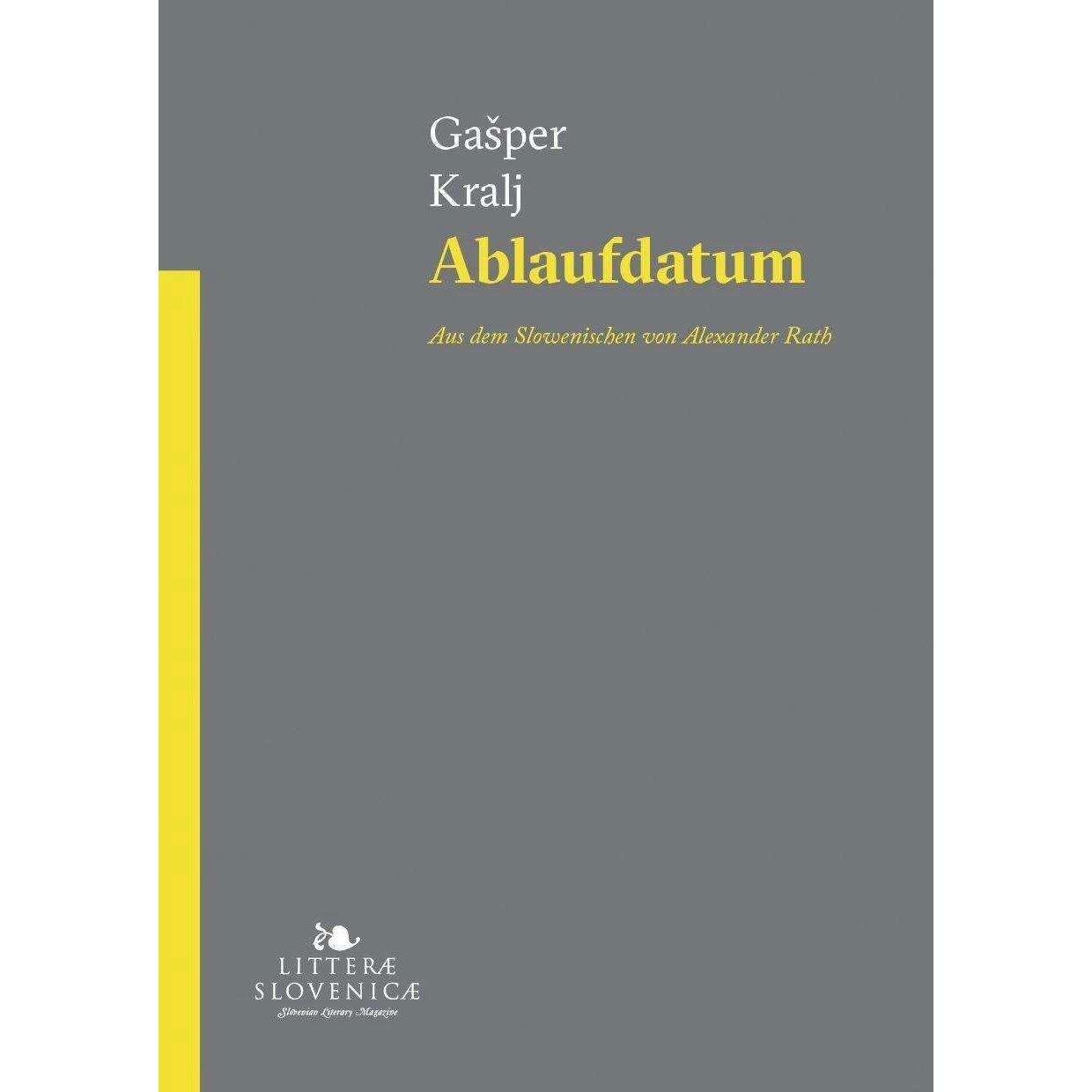 Ablaufdatum, Belletristik von Alexander Rath, Gaper Kralj