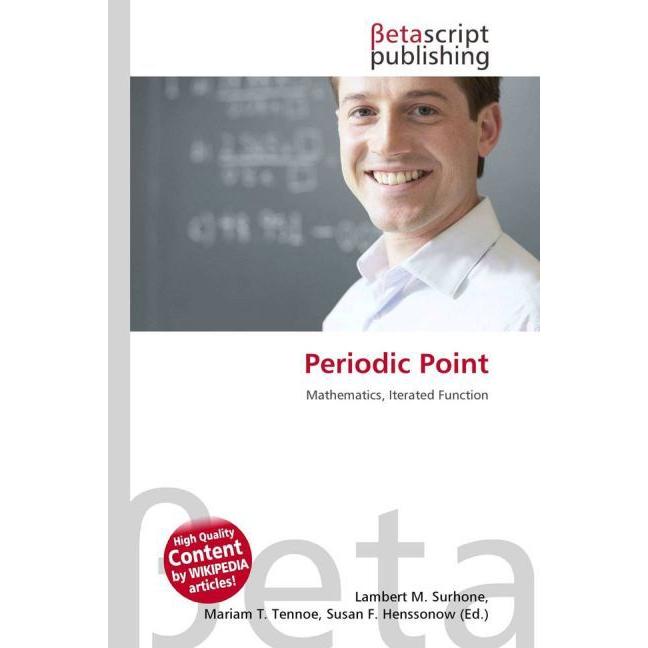Periodic Point, Fachbücher von Lambert M. Surhone, Mariam T. Tennoe, Susan F. Henssonow