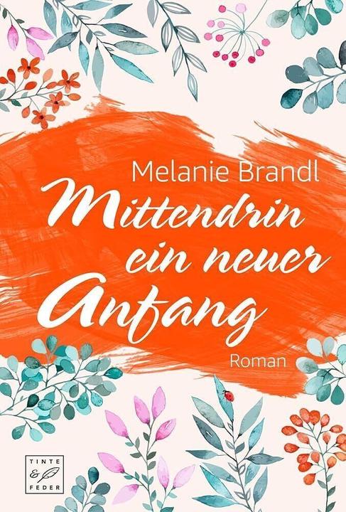 Produktbild Amazon Mittendrin ein neuer Anfang (Deutsch, Melanie Brandl, 2018)