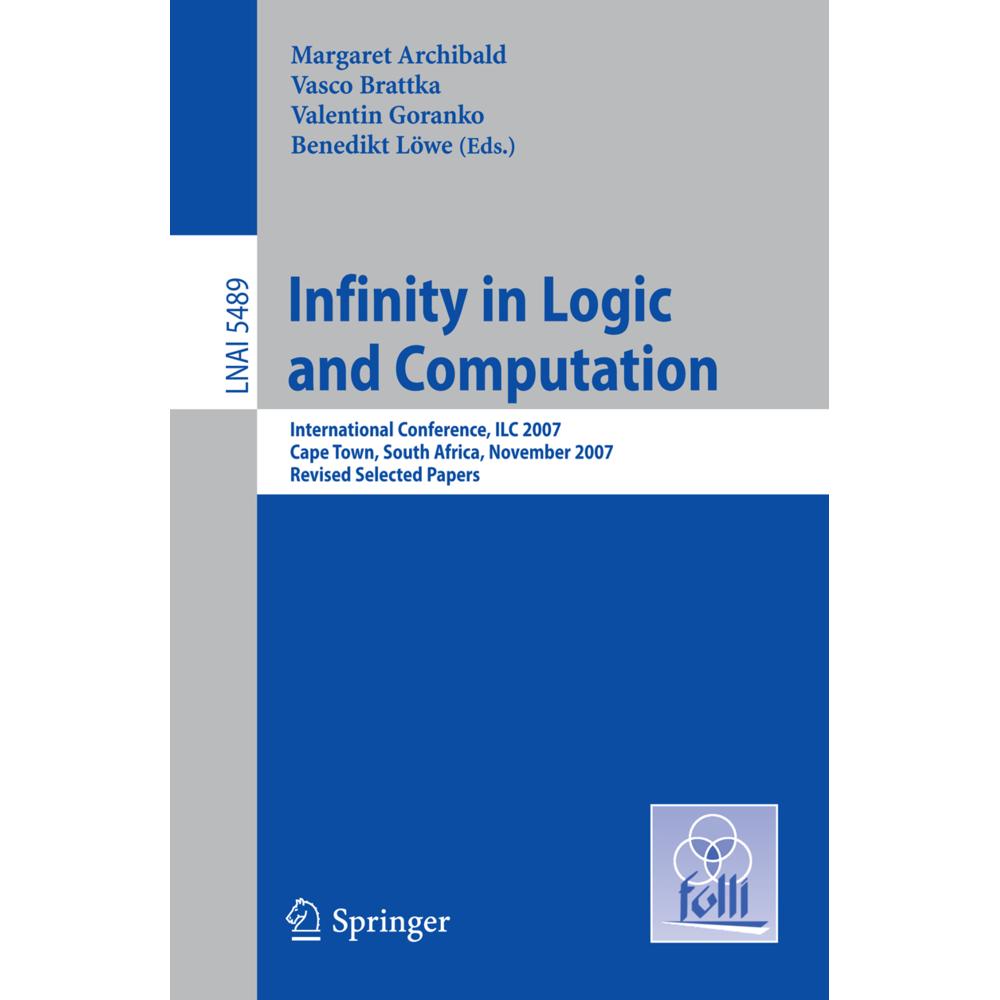 Infinity in Logic and Computation, Fachbücher von Benedikt Löwe, Margaret Archibald, Vasco Brattka, Valentin F. Goranko