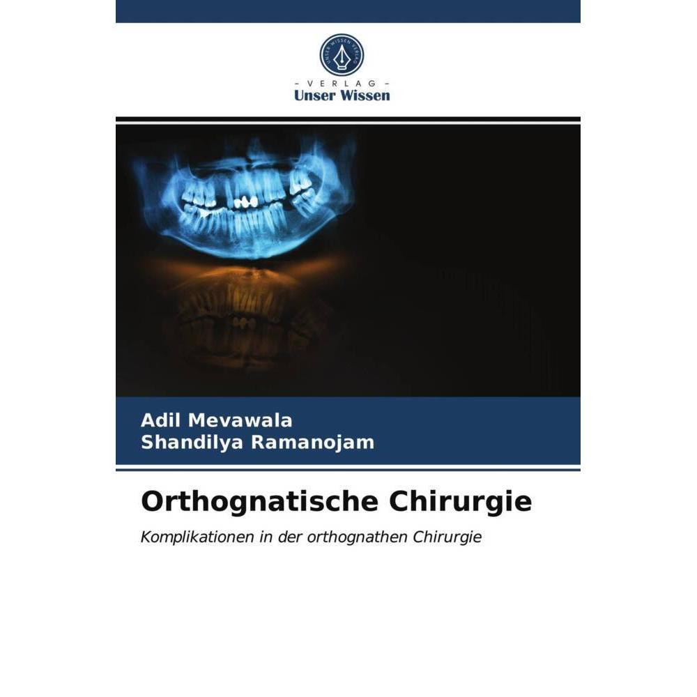 Orthognatische Chirurgie, Fachbücher von Shandilya Ramanojam, Adil Mevawala