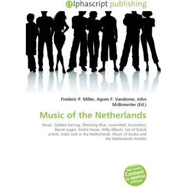 Thumbnail - Music of the Netherlands, Fachbücher von Agnes F. Vandome, Frederic P. Miller, John McBrewster