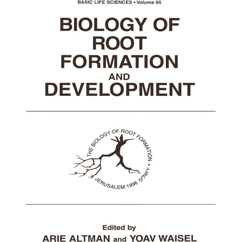 Biology of Root Formation and Development, Fachbücher von Arie Altman, Yoav Waisel