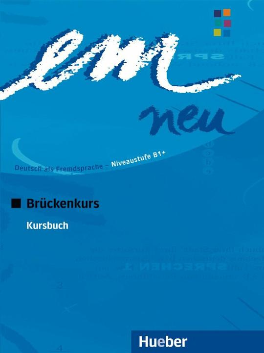 Immagine prodotto em neu B1+. Ausgabe 2008. Brückenkurs. Kursbuch (Tedesco, Rondine di Susanne, 2008)