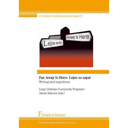 Far Away Is Here. Lejos es aquí, Fachbücher von José Javier Martos Ramos, Luigi Giuliani, Leonarda Trapassi