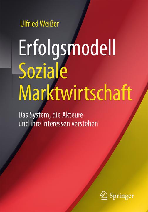 Produktbild Erfolgsmodell Soziale Marktwirtschaft (Deutsch, Ulfried Weisser, 2017)