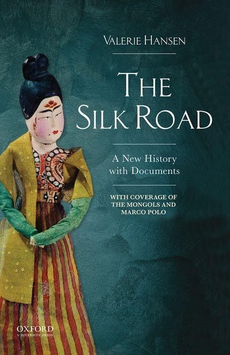 Produktbild The Silk Road: A New Documentary History to 1400 (Englisch, Valerie Hansen, 2016)