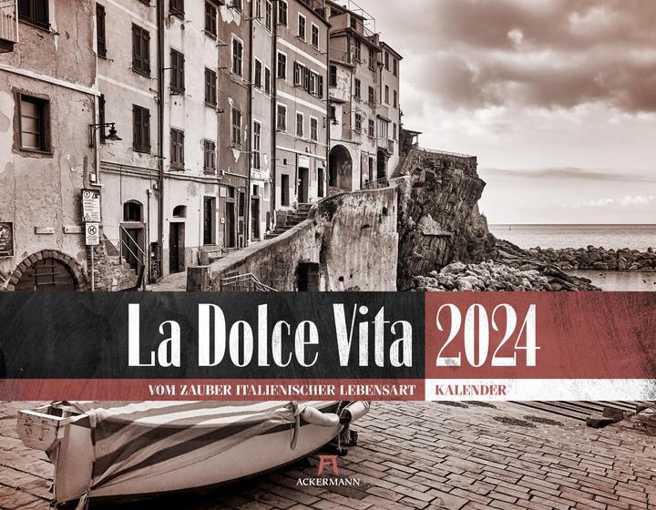 Produktbild La Dolce Vita - Italienische Lebensart Kalender 2024 (Italienisch, Deutsch)