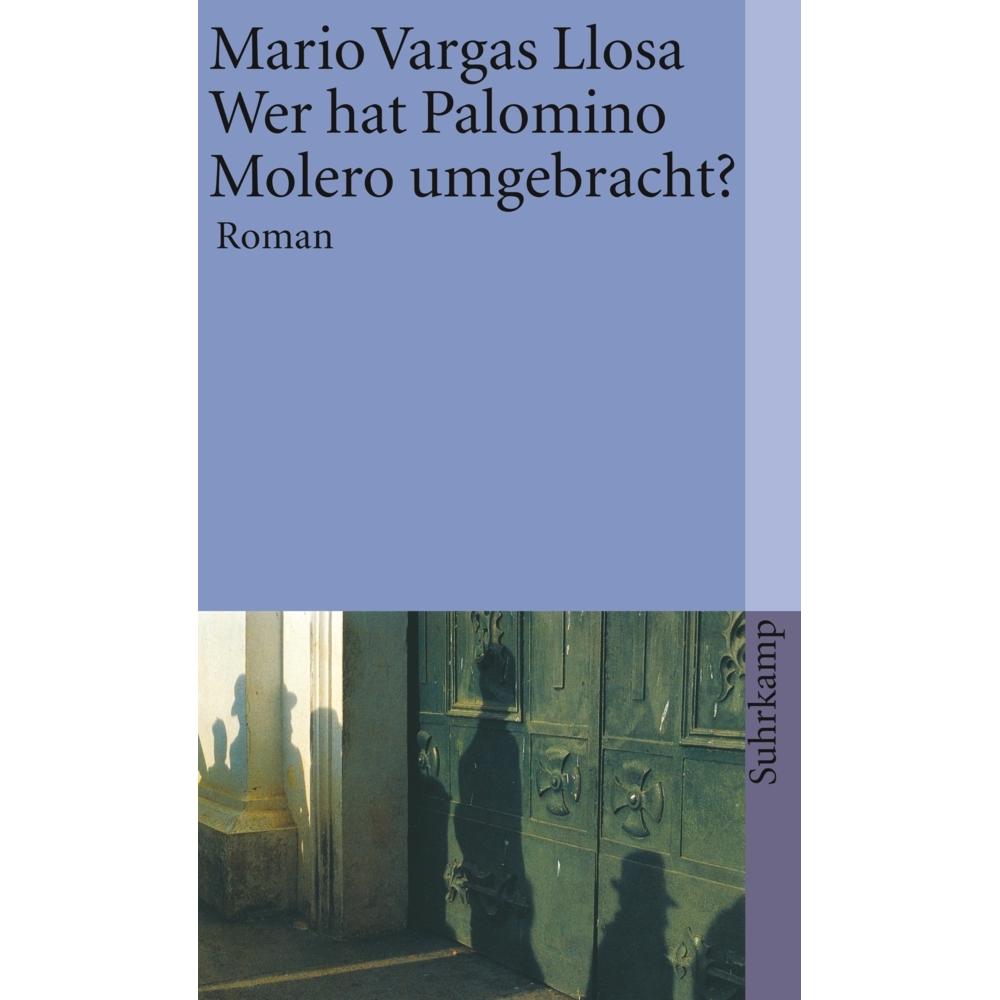 Wer hat Palomino Molero umgebracht?, Belletristik von Mario Vargas Llosa
