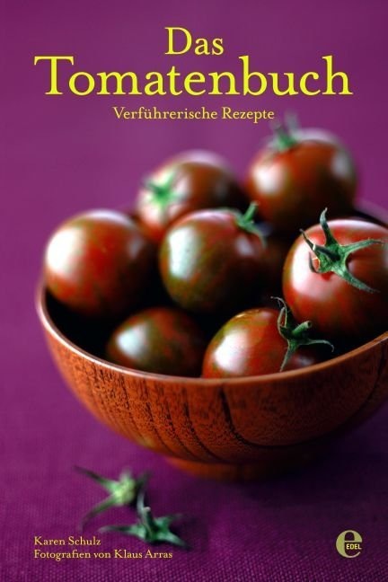 Produktbild Das Tomatenbuch (Deutsch, Karen Schulz, Klaus Arras, 2010)