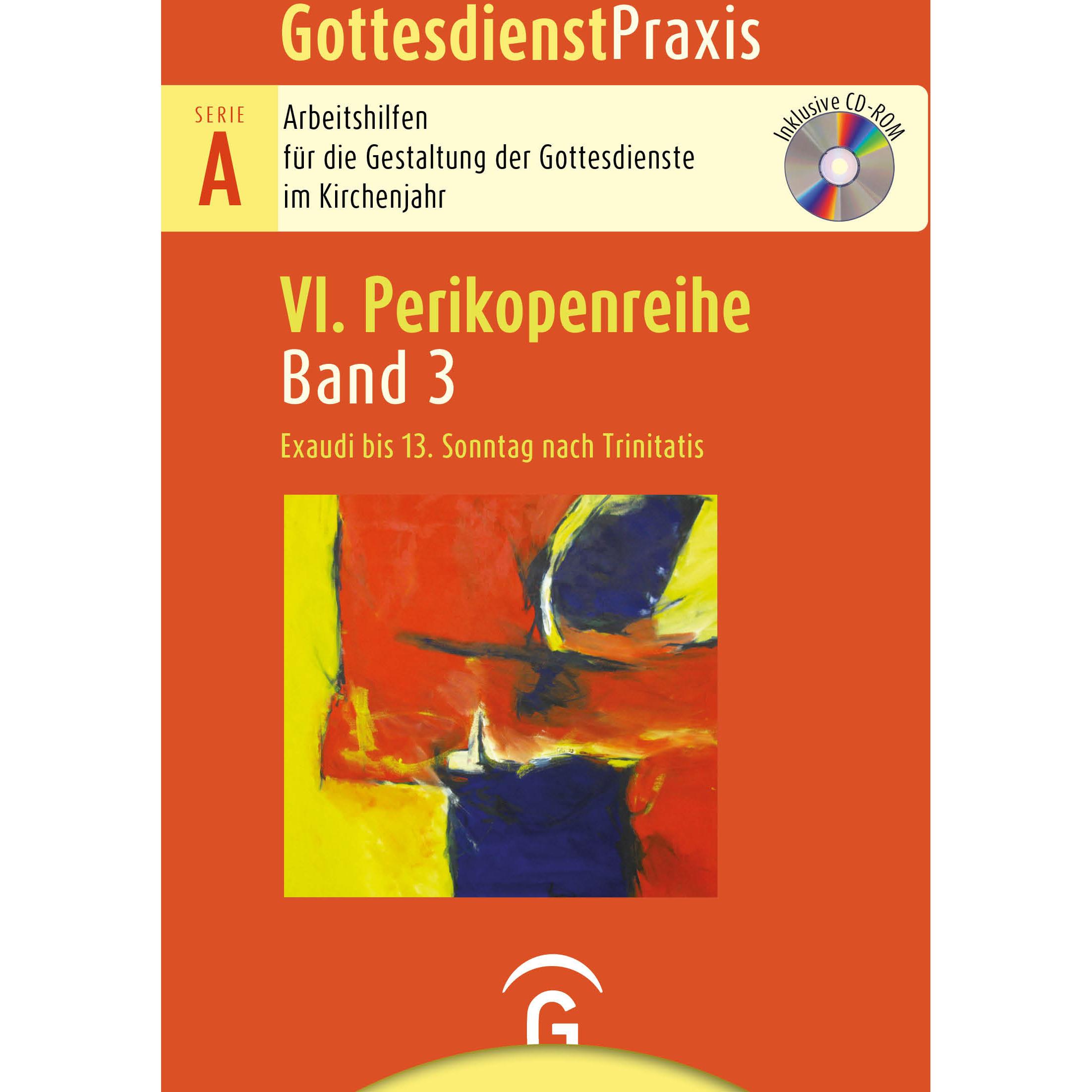 Thumbnail - Gottesdienstpraxis Serie A, Perikopenreihe VI / Exaudi bis 13. Sonntag nach Trinitatis, Fachbücher von Sigrun Welke-Holt...