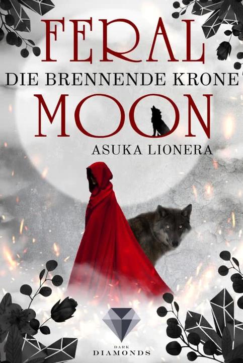 Feral Moon 3: Die brennende Krone (Deutsch, Asuka  Lionera, 2019)