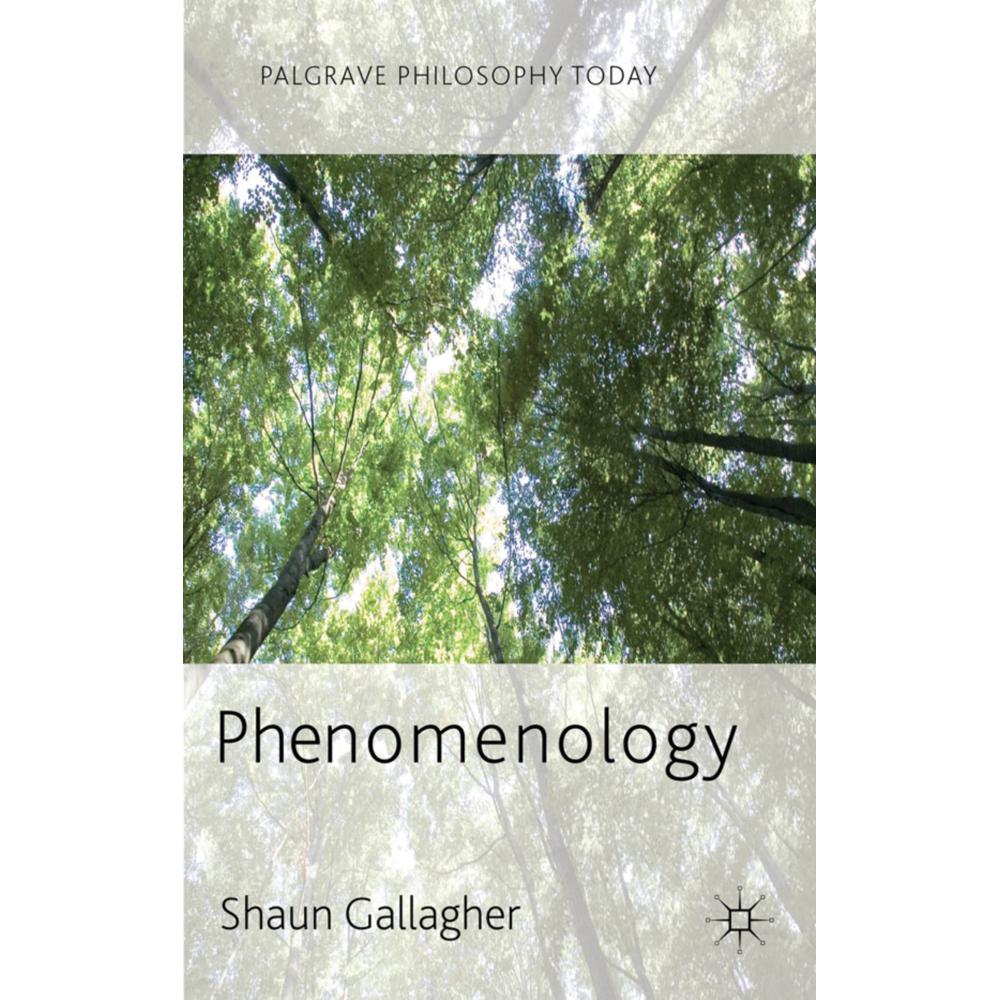 Phenomenology, Fachbücher von Shaun Gallagher
