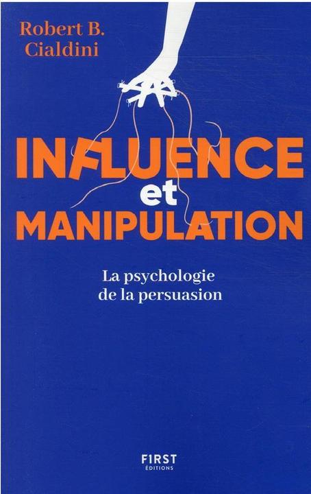Image du produit Influence et manipulation : la psychologie de la persuasion (Français, Cialdini Robert B., 2021)