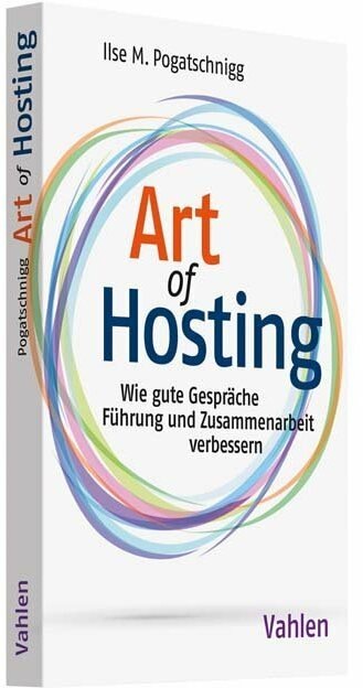 Produktbild The Art of Hosting (Deutsch, Ilse M. Pogatschnigg, 2021)