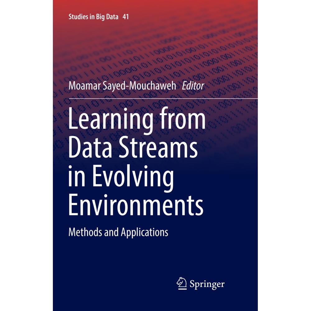 Learning from Data Streams in Evolving Environments, Fachbücher von Moamar Sayed-Mouchaweh