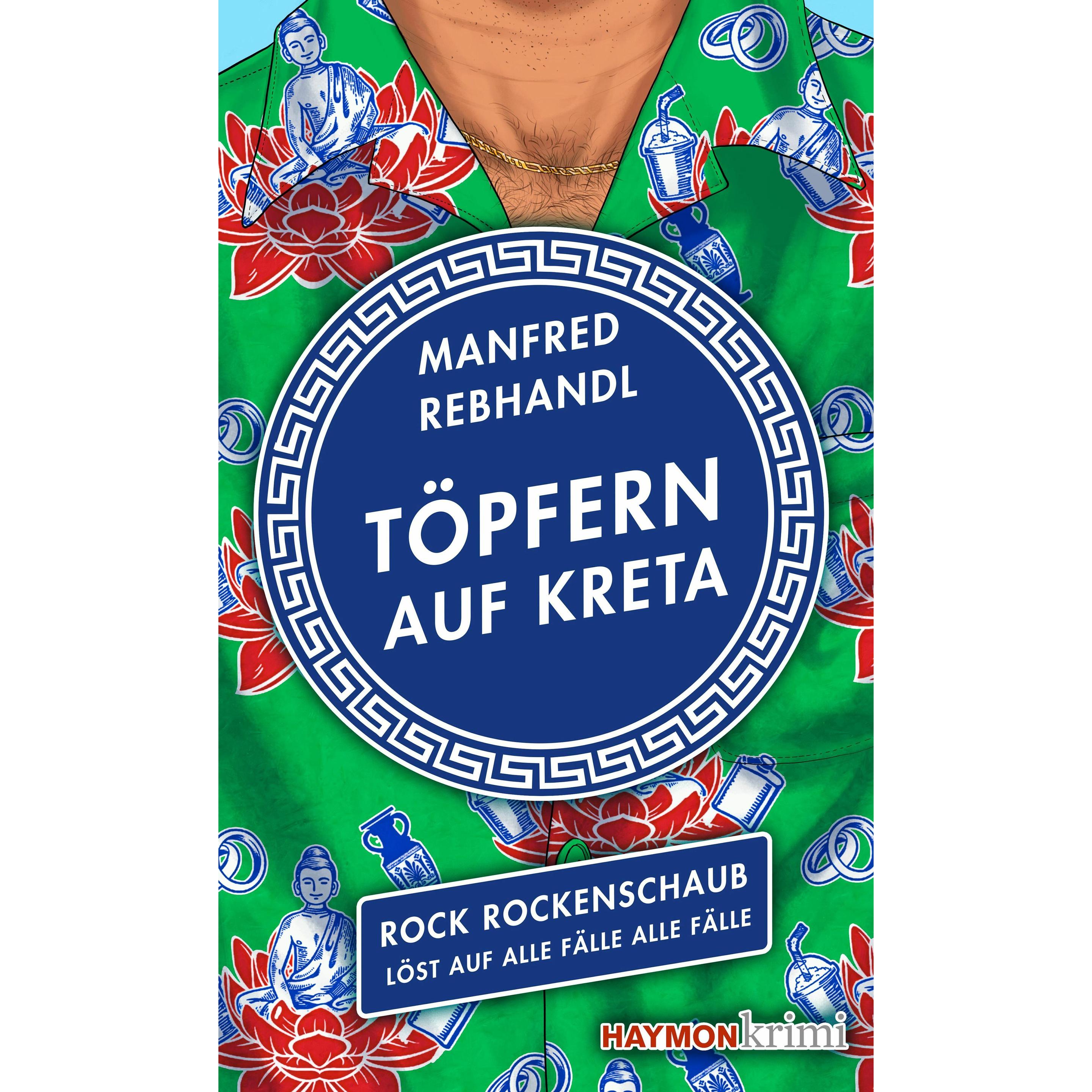 Töpfern auf Kreta, Belletristik von Manfred Rebhandl