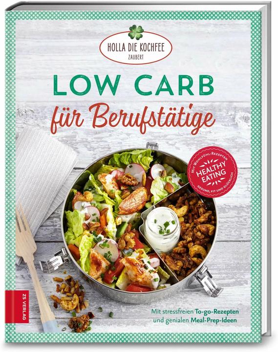 Produktbild Low Carb für Berufstätige (Deutsch, Petra Hola-Schneider, 2018)