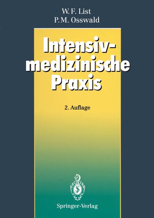 Produktbild Intensivmedizinische Praxis (Deutsch, Peter M. Osswald, Werner F. List, 2011)