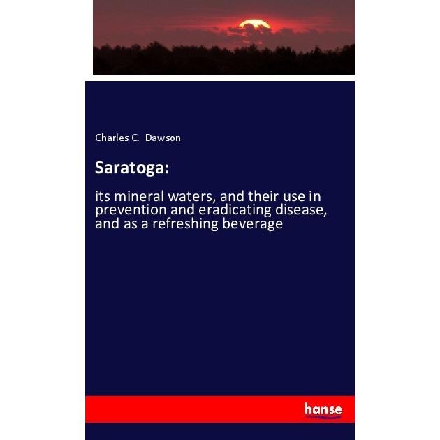 Saratoga:, Fachbücher von Charles C. Dawson