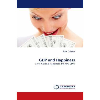 GDP and Happiness, Fachbücher von Rogé Cuijpers