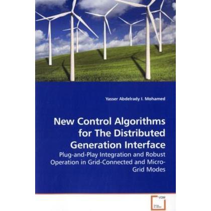 New Control Algorithms for The Distributed Generation Interface, Fachbücher