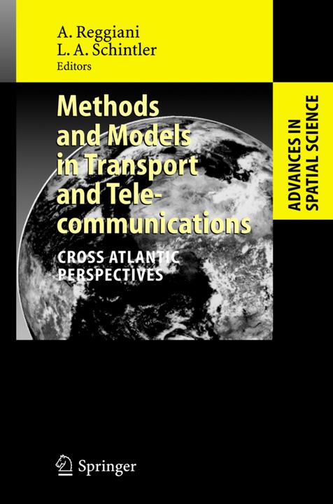 Methods and Models in Transport and Telecommunications (Aura Reggiani, Laurie A. Schintler, 2010)