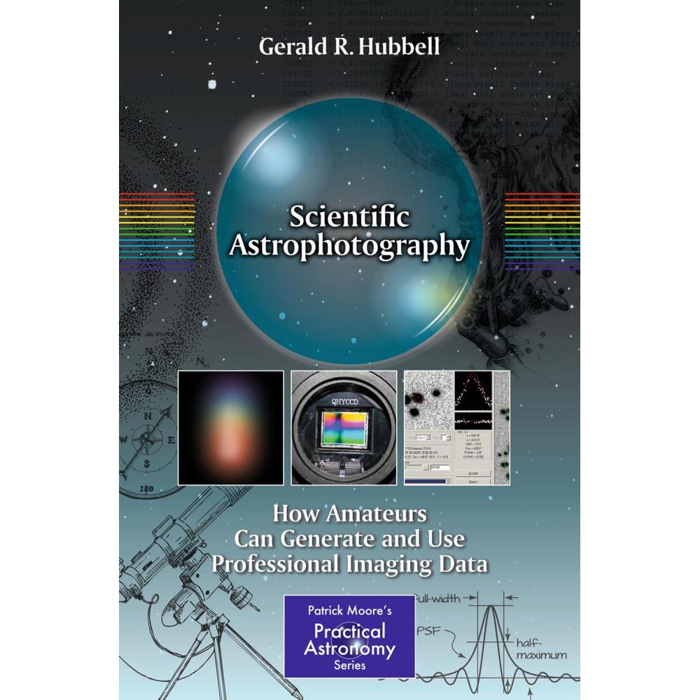 Scientific Astrophotography, Fachbücher von Gerald R. Hubbell