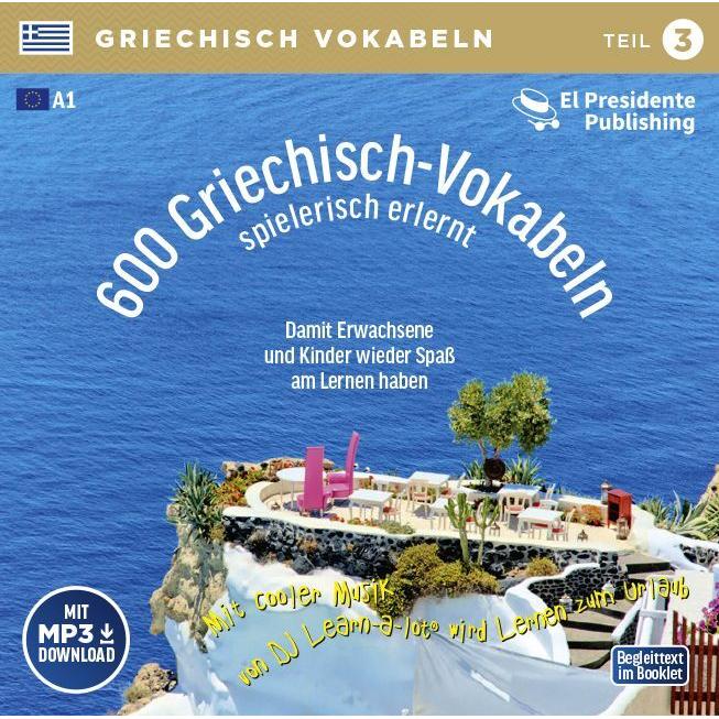 600 Griechisch-Vokabeln.A1.3.CD.GR-V-3, Schulbücher von Horst D. Florian