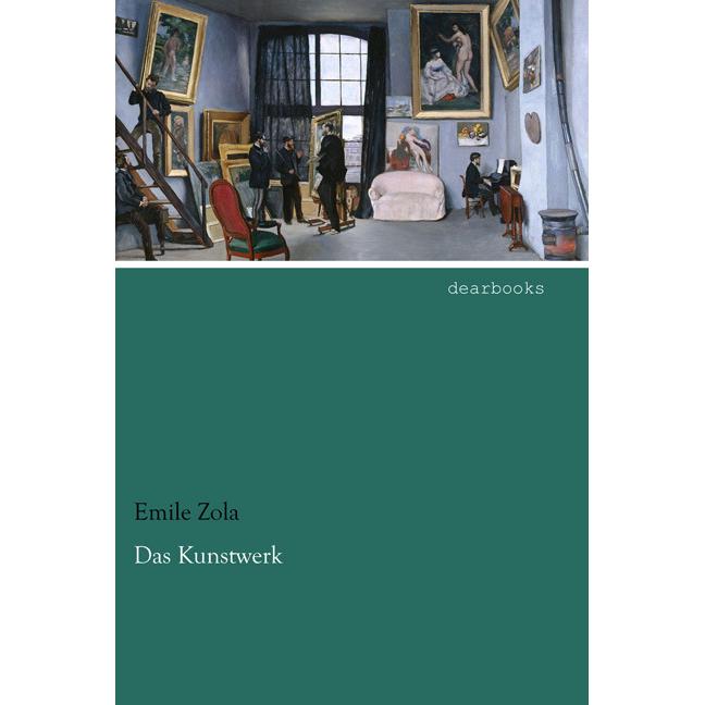 Das Kunstwerk, Belletristik von Émile Zola